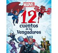 Marvel. 12 cuentos de los Vengadores: Recopilatorio de cuentos