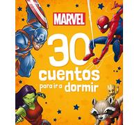 Marvel. 30 cuentos para ir a dormir: Recopilatorio de cuentos