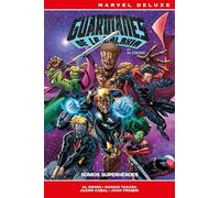 Marvel deluxe guardianes de la galaxia de al ewing 2. somos superhéroes