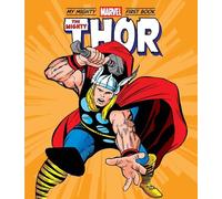 Marvel Entertainme The Mighty Thor: My Mighty Marvel First Bo (Libro di cartone)