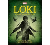 Marvel: Loki Where Mischief Lies