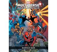 Marvel multiverse role-playing game. Manuale base - Forbeck Matt, Bowden M...