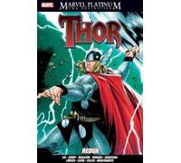 Marvel Platinum: The Definitive Thor Redux (Tascabile)