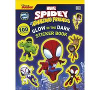 Marvel Spidey and His Amazing Friends Glow in the Dark Sticker Book: With More Than 100 Stickers