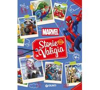 Marvel. Storie in valigia. Ediz. a colori