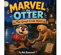 Marvel the Otter: The Great Crab Heist
