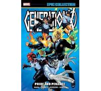 Marvel Various Generation X Epic Collection: Pride and Penance (Tascabile)