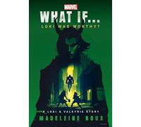 Marvel: What If...Loki Was Worthy? (A Loki & Valkyrie Story): 1