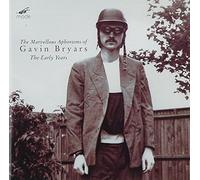 Marvellous, Aphorisms of Gavin Bryars, The - The Early Years (CD) Album