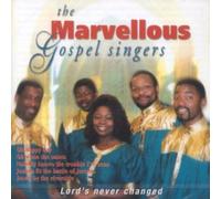Marvellous Gospel Singers - Lord's Never Change