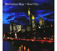 MARVELOUS MAG - Soul City