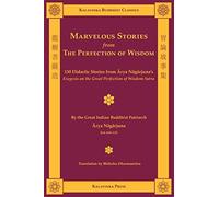Marvelous stories from the perfection of wisdom: 130 didactic stories from...
