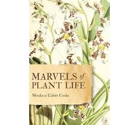 Marvels of Plant Life: Curiosities of Vegetation