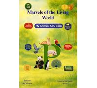 Marvels of the Living World: My Animals ABC Book