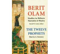 Marvin A. Sweeney Berit Olam: The Twelve Prophets (Copertina rigida) Berit Olam