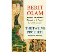 Marvin A. Sweeney Berit Olam: The Twelve Prophets (Tascabile) Berit Olam
