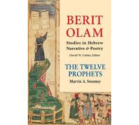 Marvin A. Sweeney Berit Olam: The Twelve Prophets (Tascabile) Berit Olam