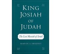 Marvin A. Sweeney King Josiah of Judah (Copertina rigida)