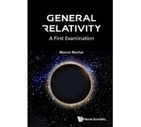 Marvin Blecher General Relativity: A First Examination (Tascabile)