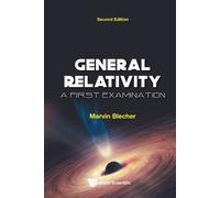 Marvin Blecher General Relativity: A First Examination (Tascabile)