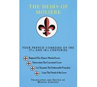 Marvin Carlson The Heirs of Molière (Tascabile)