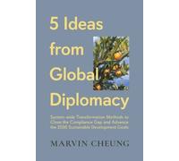 Marvin Cheung 5 Ideas from Global Diplomacy (Tascabile)