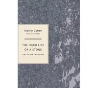 Marvin Cohen The Hard Life of a Stone (Tascabile)
