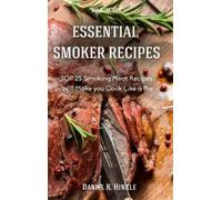 Marvin Delgado Smoker Recipes: Essential Top 25 Smoking Meat (Copertina rigida)
