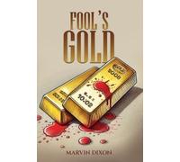 Marvin Dixon Fool’s Gold (Tascabile)