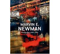 Marvin E. Newman. Photographs 1949-1983. Ediz. inglese - Golden Reuel, Rex...