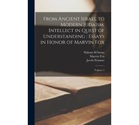 Marvin Fox Jacob Neusner Ernest S Fr From Ancient Israel to Modern J (Tascabile)