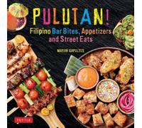 Marvin Gapultos Pulutan Filipino Bar Bites, Appetizers and S (Copertina rigida)