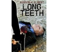 Marvin H Albert Long Teeth (Tascabile)