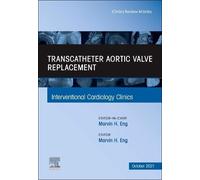 Marvin H. Eng Transcatheter Aortic valve replacement, An Issu (Copertina rigida)