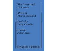 Marvin Hamlisch Craig Carnelia John Guare The Sweet Smell of Success (Tascabile)