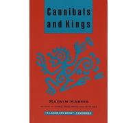 Marvin Harris Cannibals and Kings (Tascabile)