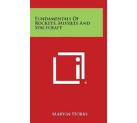Marvin Hobbs Fundamentals Of Rockets, Missiles And Spacecraft (Copertina rigida)