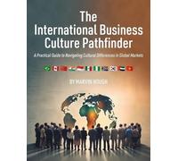 Marvin Hough The International Business Culture Pathfinder (Tascabile)