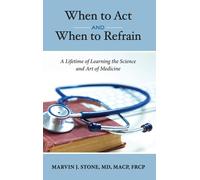 Marvin J Stone When to Act and When to Refrain (Copertina rigida)