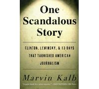 Marvin Kalb One Scandalous Story (Tascabile)