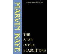 Marvin Kaye The Soap Opera Slaughters (Tascabile) Hilary Quayle Mysteries