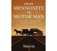 Marvin Martin From Mennonite To Motor Man (Tascabile)
