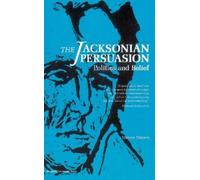 Marvin Meyers The Jacksonian Persuasion (Tascabile)