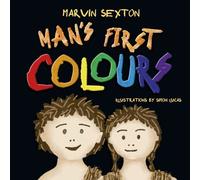 Marvin Sexton Man's First Colours (Tascabile)