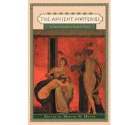 Marvin W. Meyer The Ancient Mysteries (Tascabile)