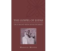 Marvin W. Meyer The Gospel of Judas (Tascabile)