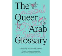 Marwan Kaabour The Queer Arab Glossary (Tascabile)