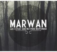 MARWAN - LAS COSAS QUE NO PUDE..