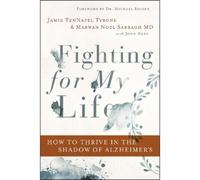 Marwan Noel Sabbagh MD, FAAN Jamie TenNapel Tyro Fighting for My Li (Tascabile)