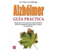 Marwan Sabbagh Alzhéimer: Guía Práctica (Tascabile)